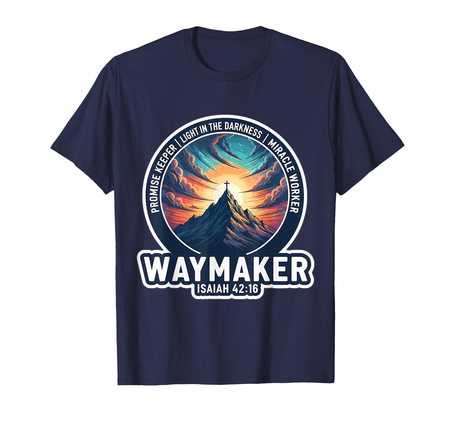 Christian Waymaker Promise Keeper Miracle Worker Bible Verse T-Shirt