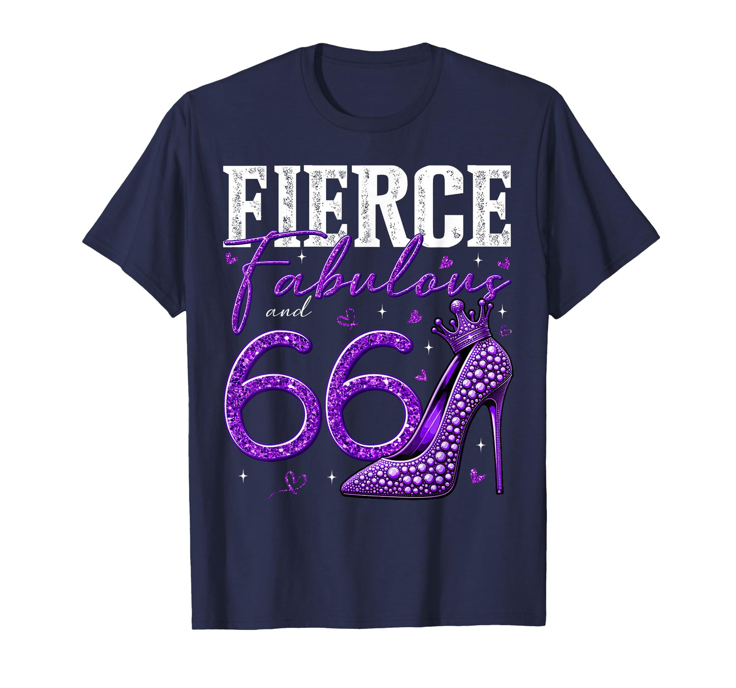 66th Birthday Fierce Fabulous and 66 Year Old Gifts Heels T-Shirt