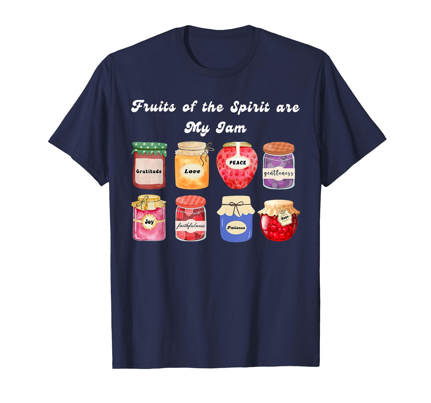 Christian Fruit Of The Spirit Is My Jam Bible Religious T-Shirt