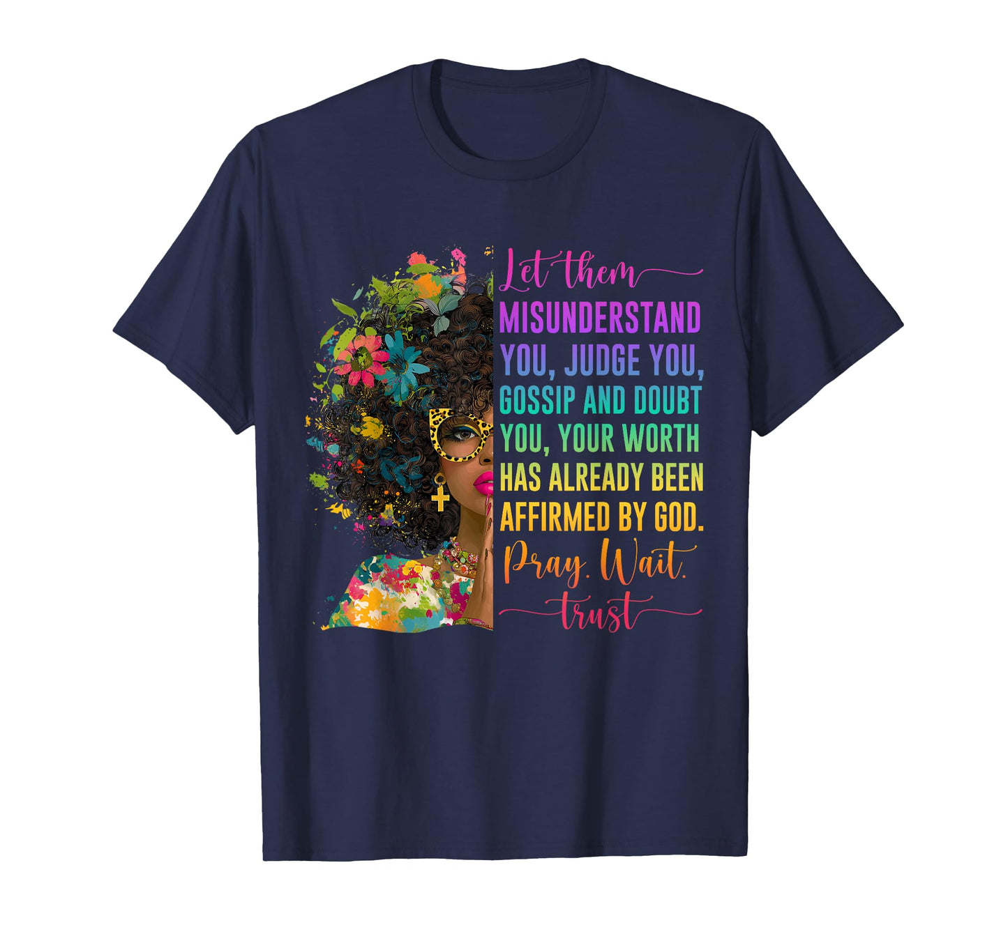 Pray Wait Trust Affirmed by God Jesus Christian Black Woman T-Shirt