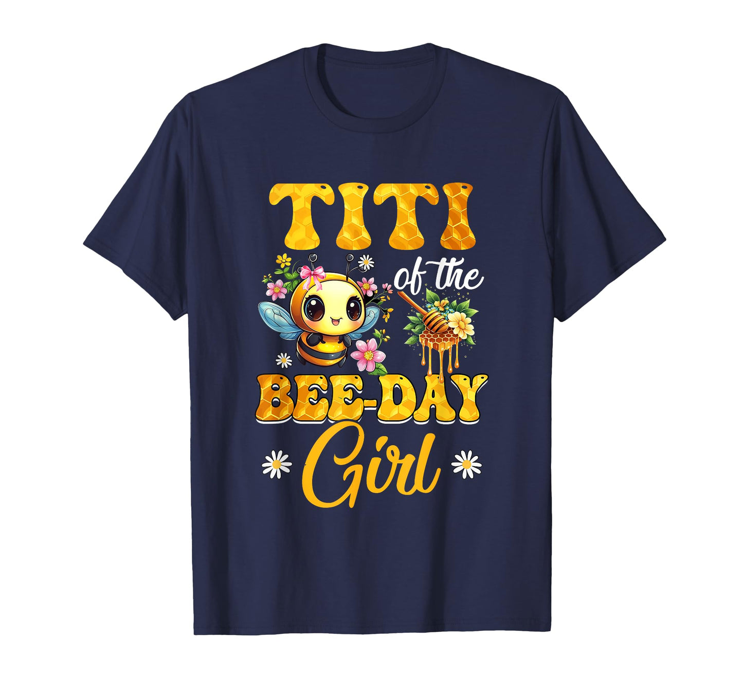 Titi Of The Birthday Girl Bee Family Birthday Party T-Shirt