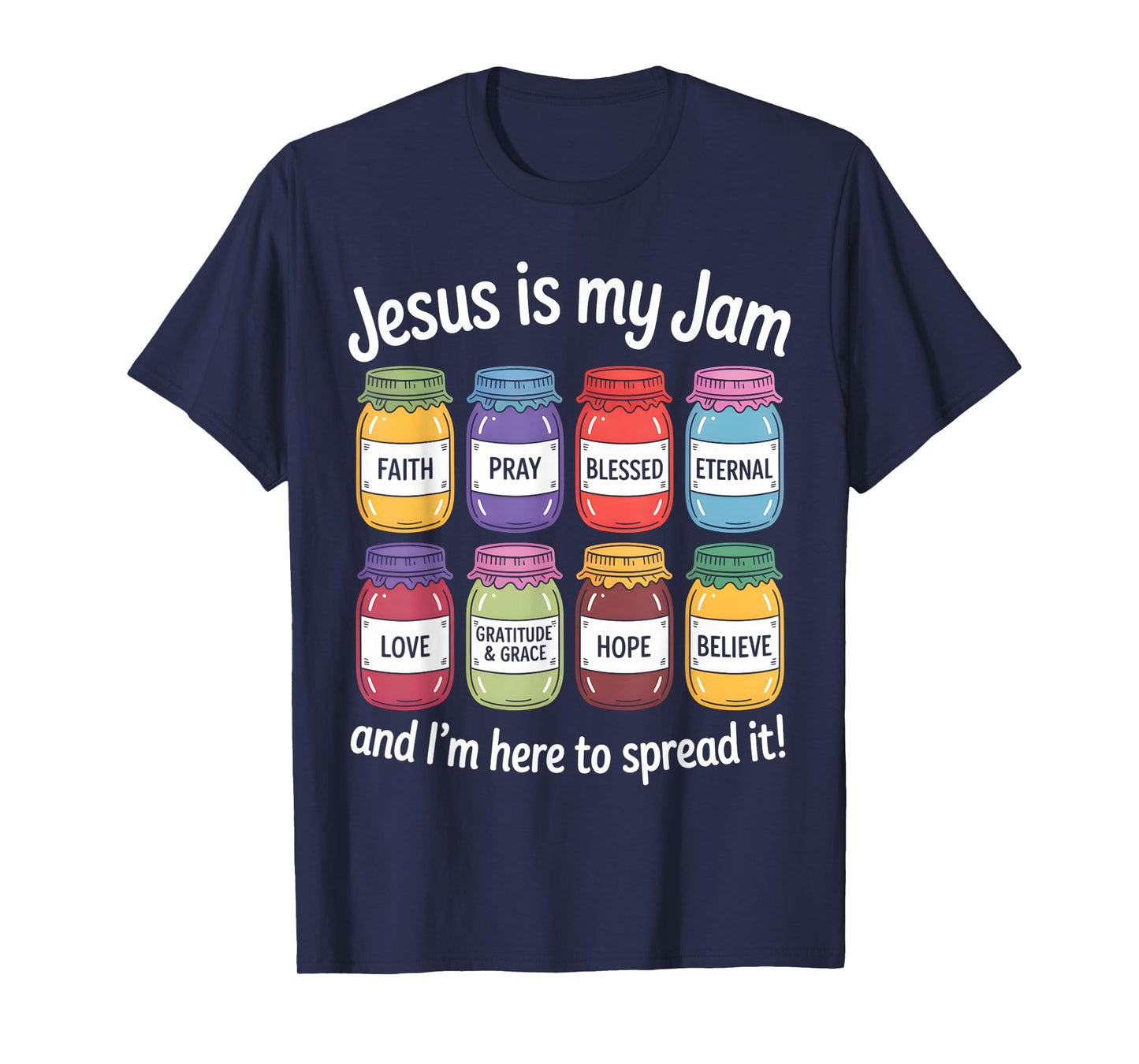 Jesus Is My Jam Christian Faith Religious Bible Verse God T-Shirt