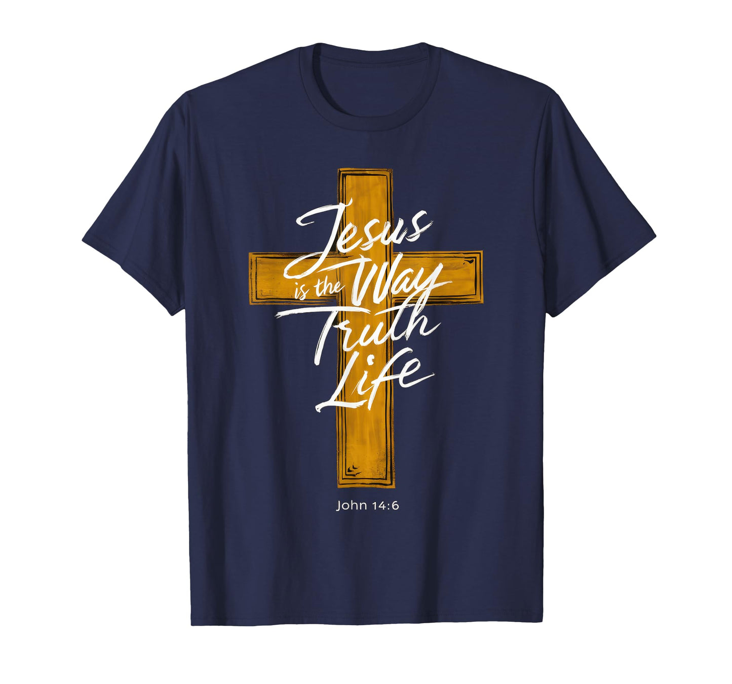 Jesus The Way Truth Life Women Men Christian T-Shirt