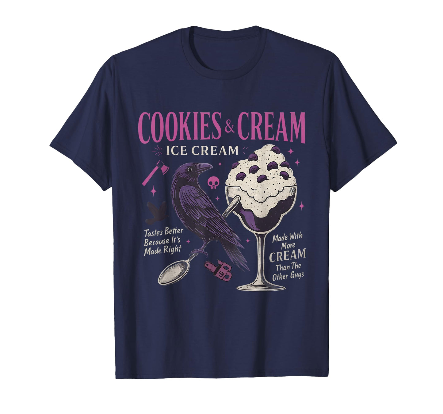 Cookie & Cream IceCream Butcher Blackbird Funny Quote T-Shirt