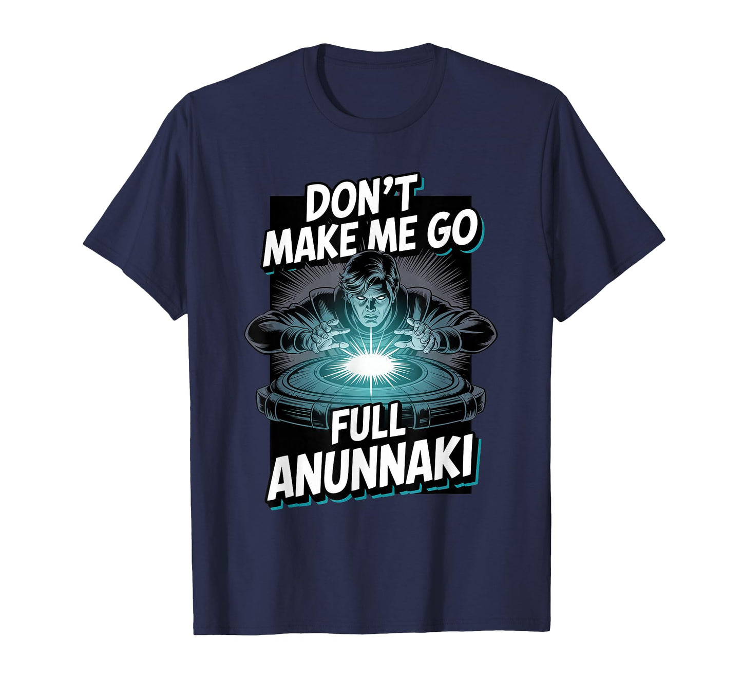 Full Anunnaki Mode Enki Enlil Ancient Sumerian Aliens T-Shirt