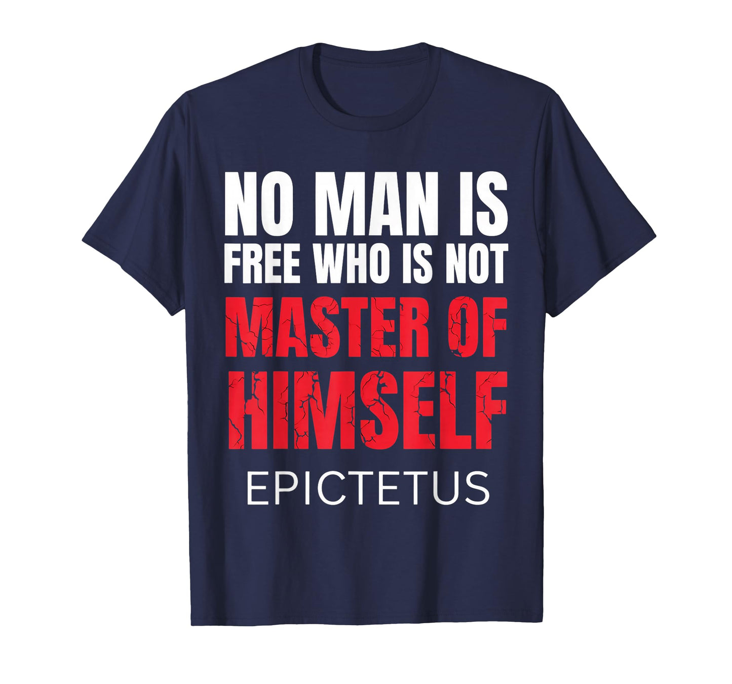 No Man Is Free Who Is Not Marcus Aurelius Stoicism Stoic T-Shirt