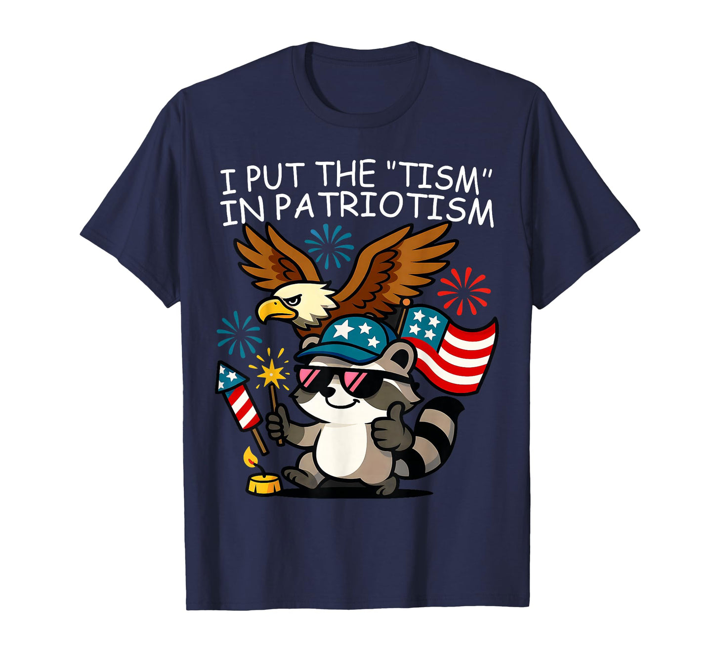 I Put The Tism in Patriotism Athletic Eagle T-Shirt