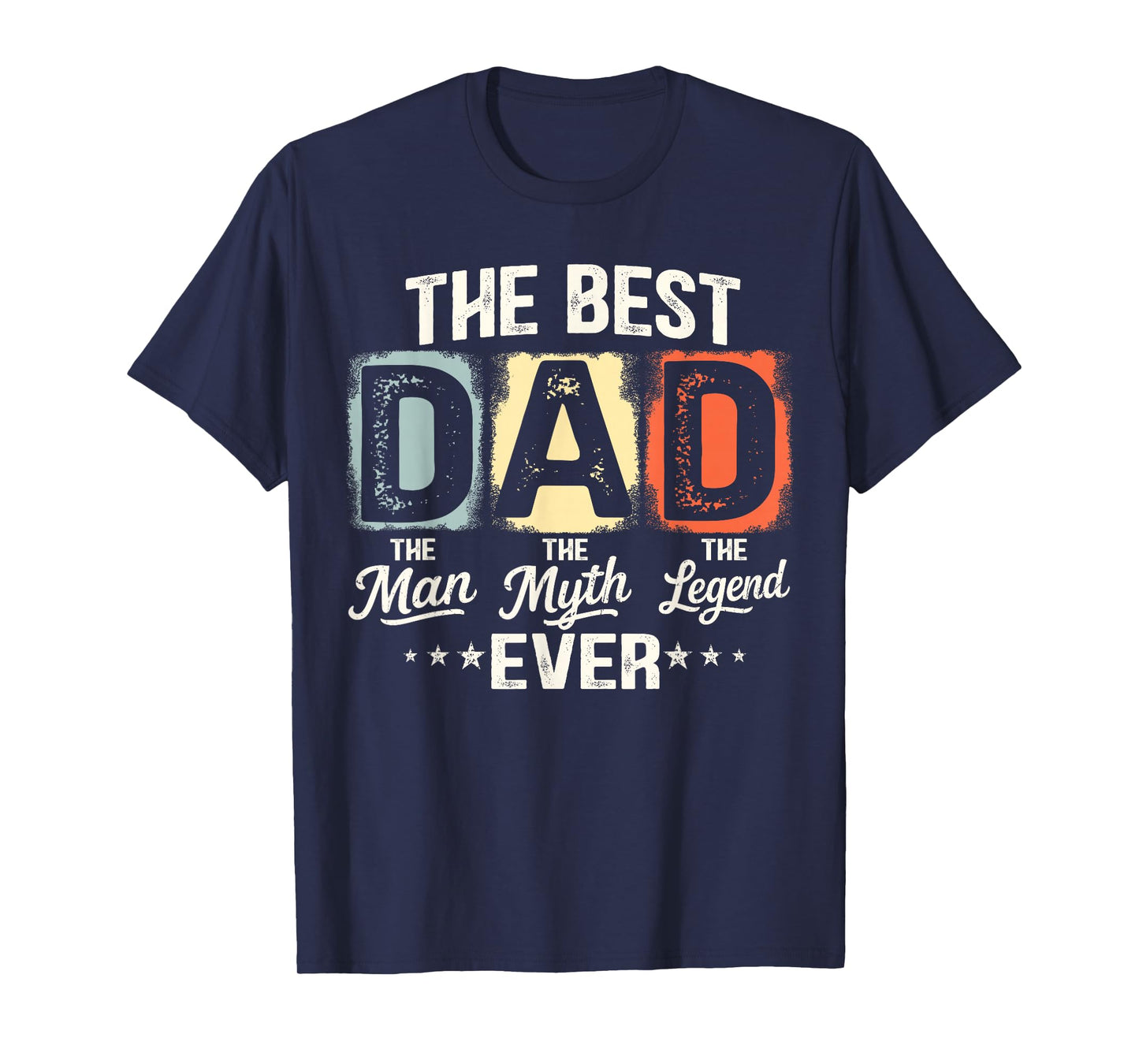 Dad The Man The Myth The Legend Men Papa Funny Father's Day T-Shirt