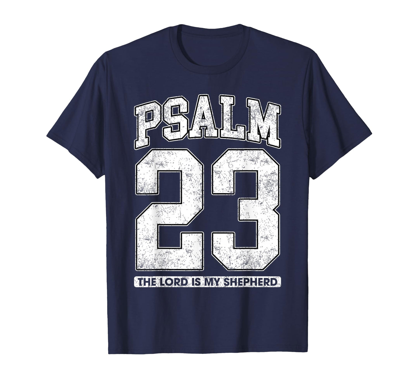 Psalm 23 The Lord is My Shepherd T-Shirt