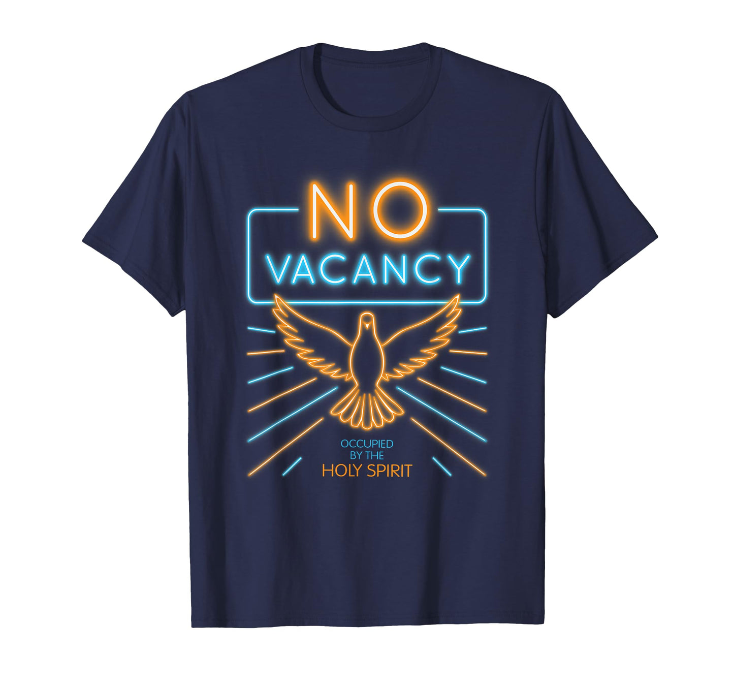 No Vacancy: Occupied By the Holy Spirit T-Shirt