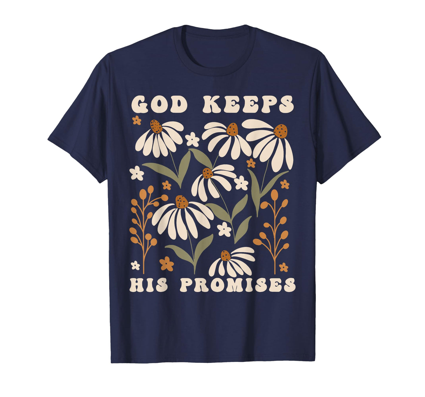 God Keeps His Promises T-Shirt