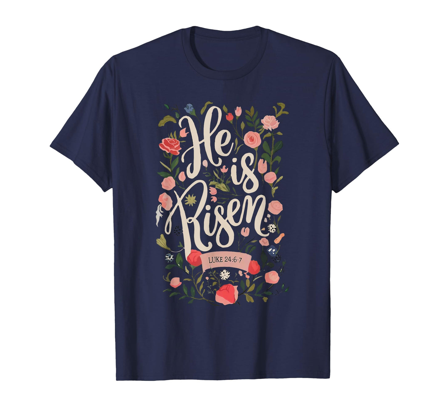 He Is Risen Happy Easter Spring Jesus Christian Wildflower T-Shirt