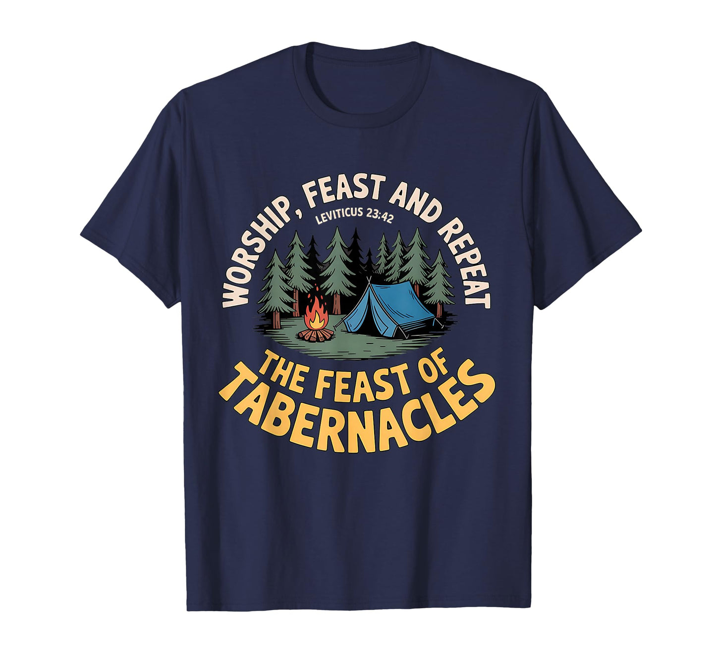 Worship Feast and Repeat, Campfire Christian Sukkot Festival T-Shirt