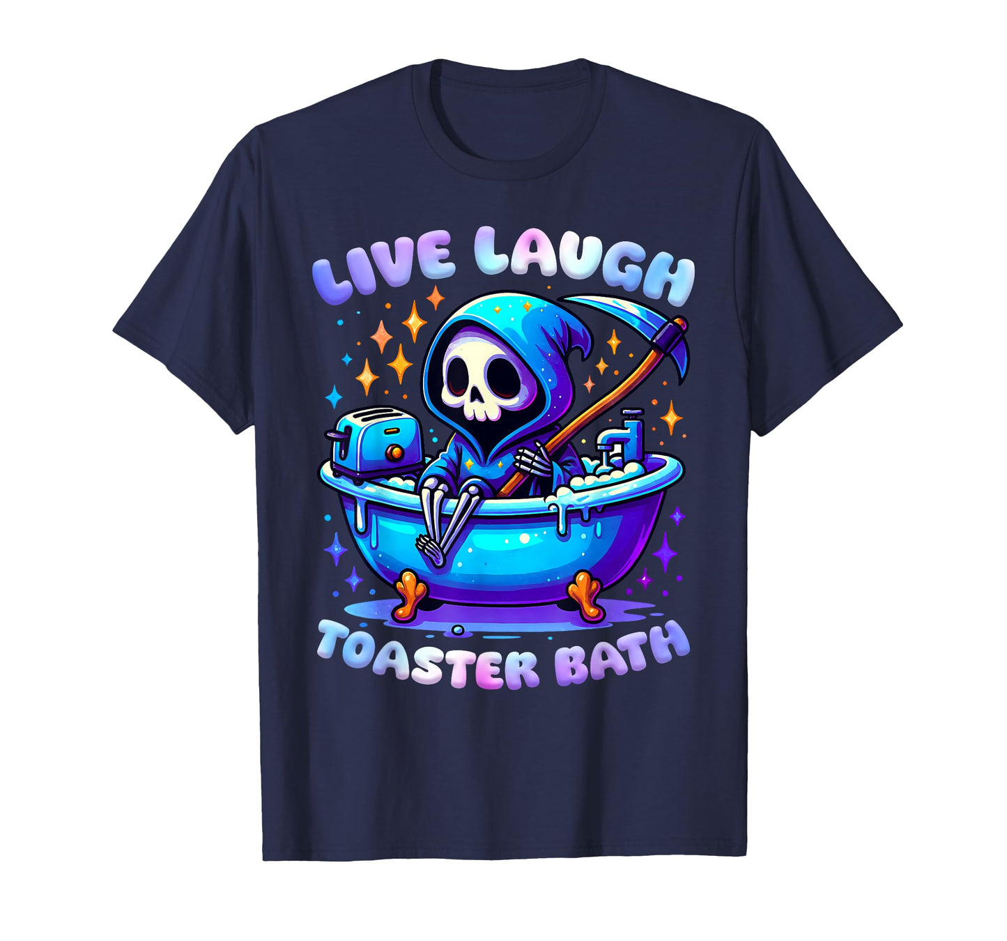 Live Laugh Toaster Bath Skeleton Funny Meme Saying T-Shirt