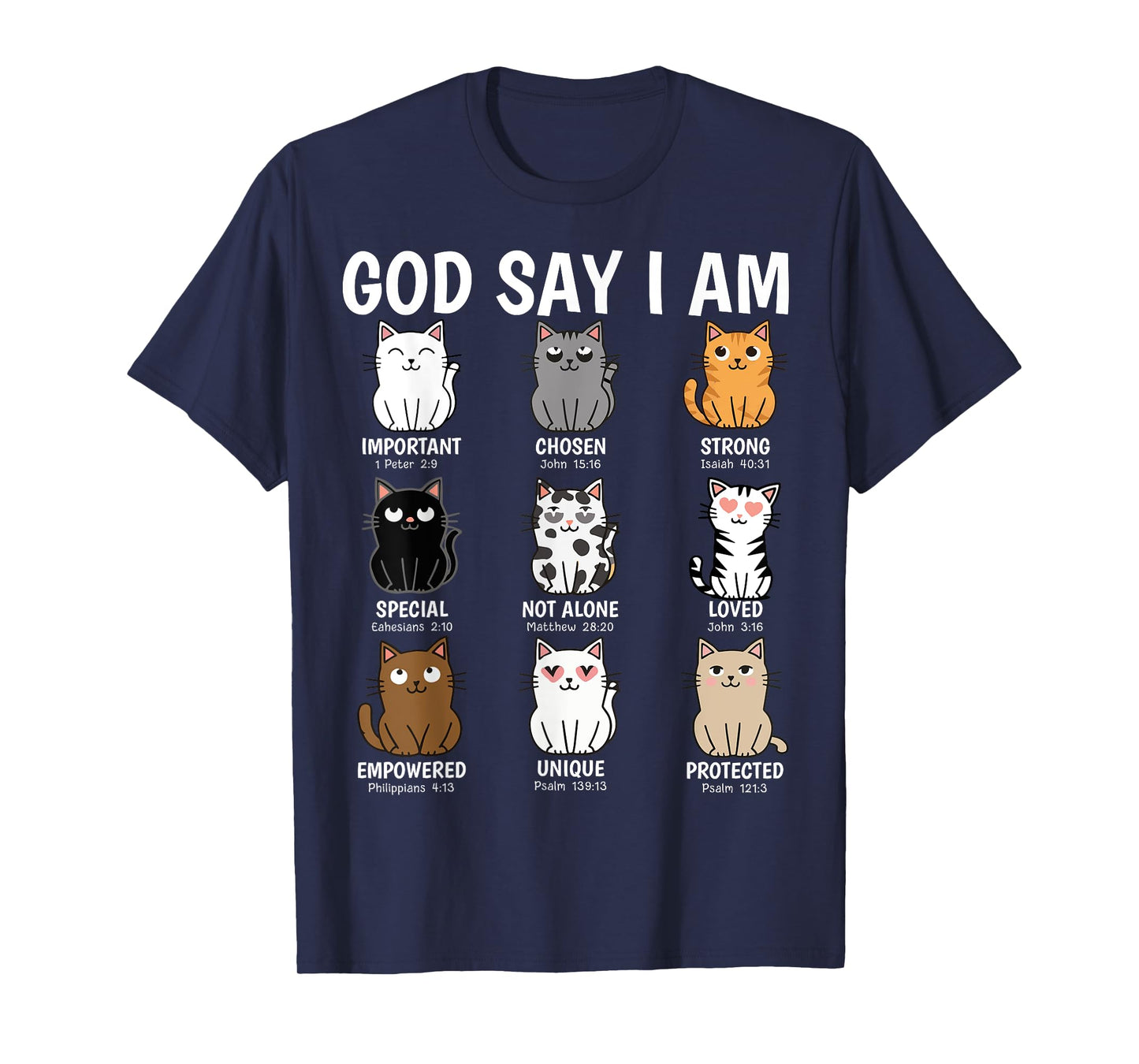 God Says I Am Funny Cats Bible Verse Christian Kitten Cat Men Women Kids T-Shirt