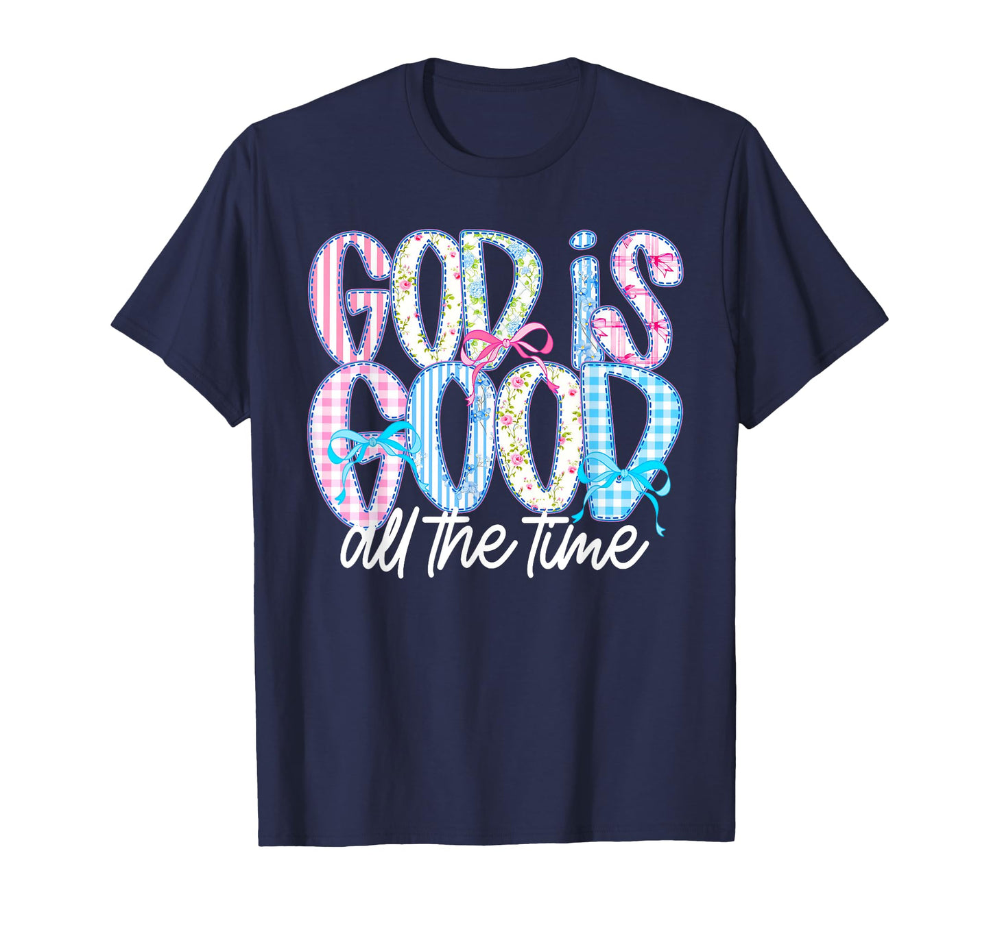 God is Good All The Time Religious Faith Christian Jesus T-Shirt