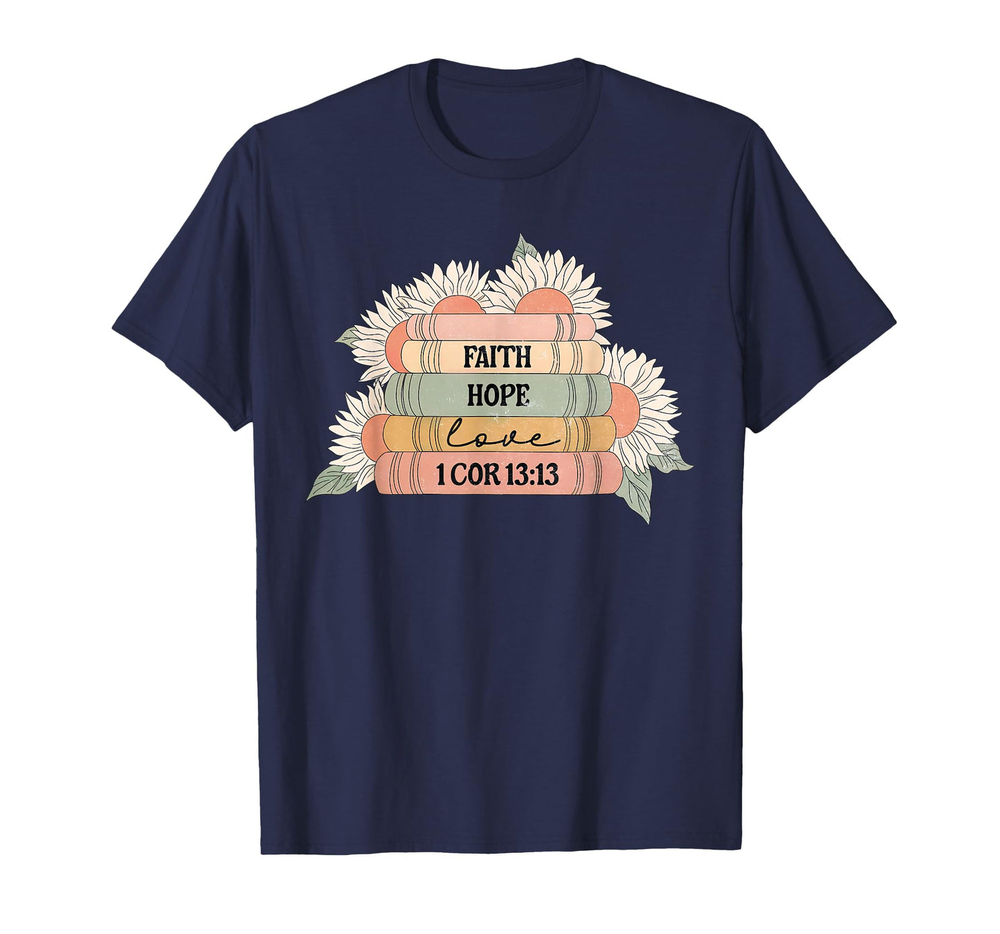 Vintage Sunflower Book Faith Hope Love Bookish Christian T-Shirt
