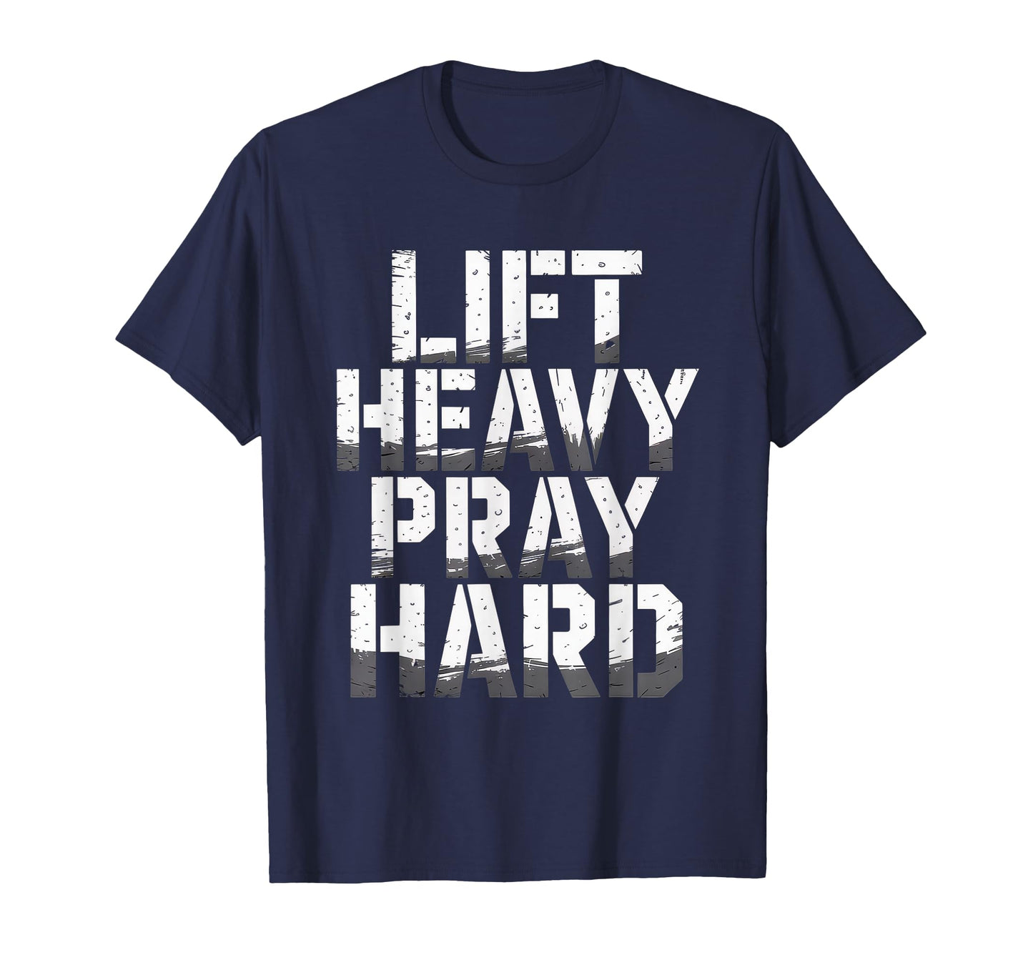 Lift Heavy Pray Hard Tshirt Gym Christian Gift Jesus Faith T-Shirt