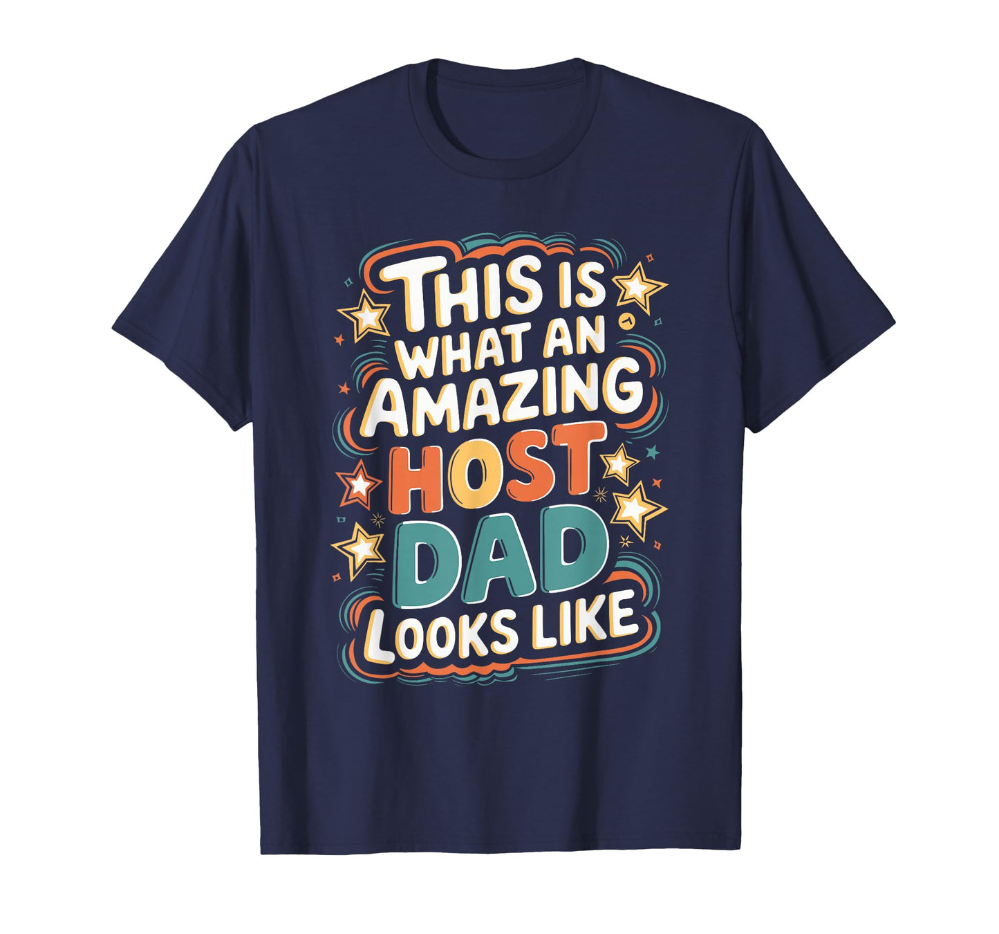 Amazing Host Dad Thumbs Up Funny Quote T-Shirt