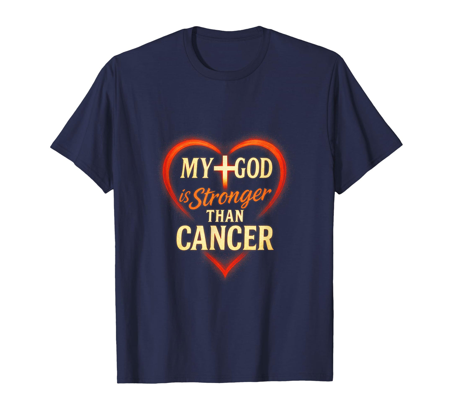 My God is Stronger Than Cancer - Faith Hope T-Shirt