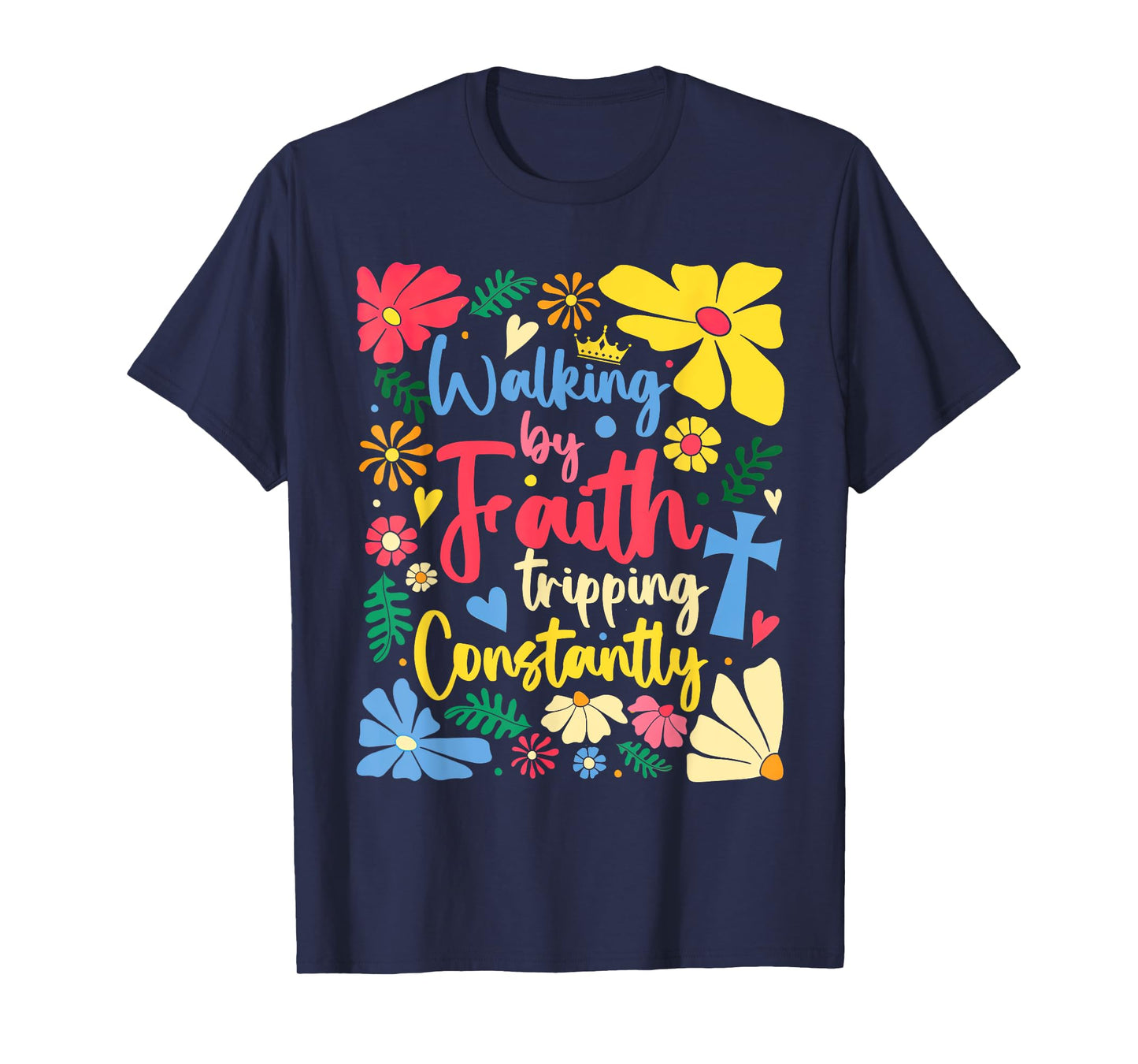 Retro Walking By Faith Tripping Constantly Boho Floral T-Shirt