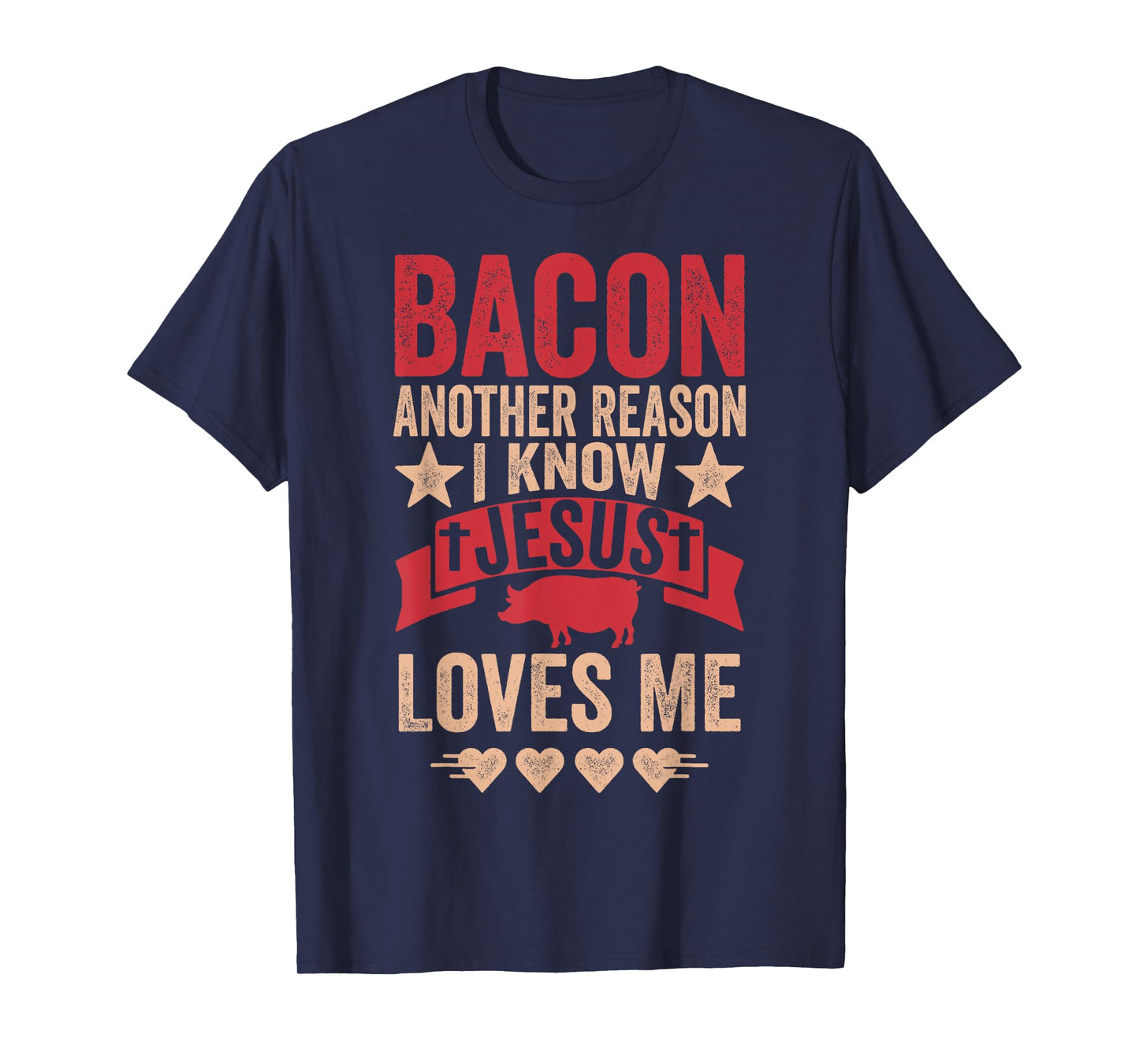 Bacon Another Reason I Know Jesus Loves Me Food Pun T-Shirt