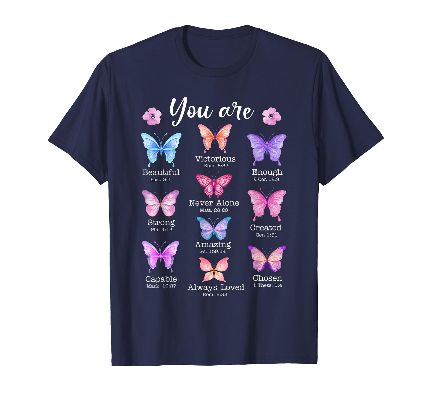You Are Butterfly Beautiful Christian Religious Bible Verse T-Shirt