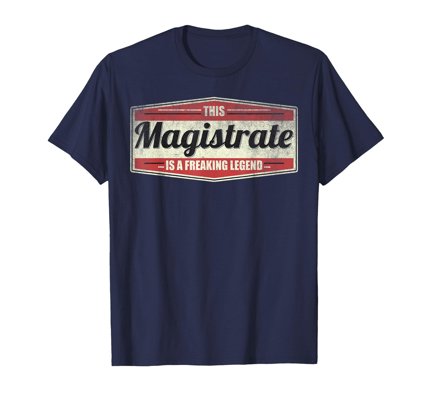 Funny Profession Quote Vintage Magistrate T-Shirt