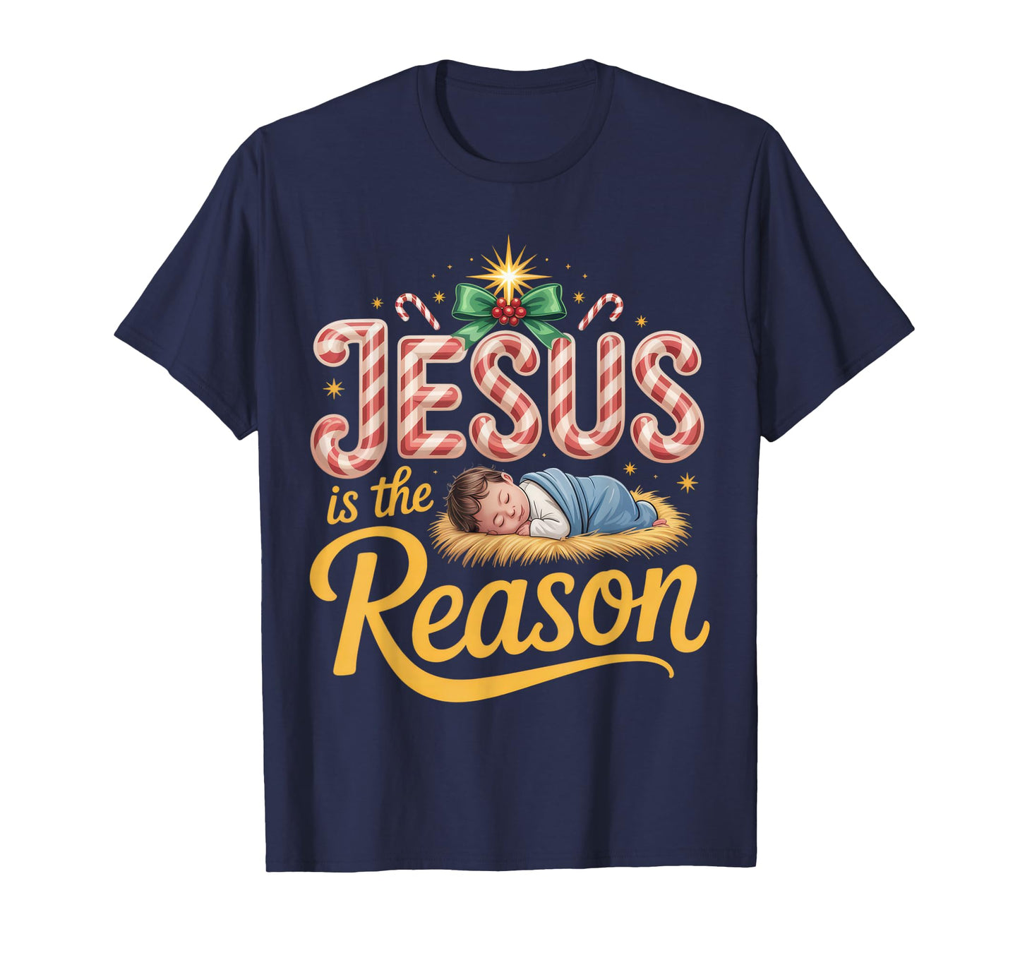 Jesus is The Reason Christmas Faithful Holidays Christian T-Shirt