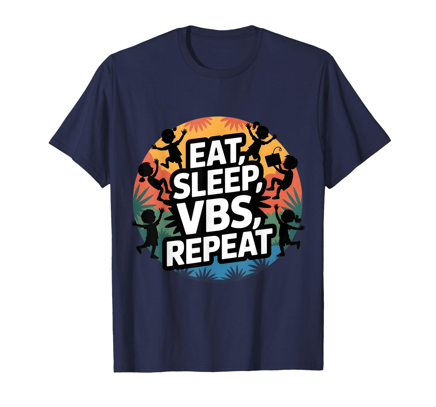 Eat Sleep VBS Repeat Vacation Bible School Design T-Shirt
