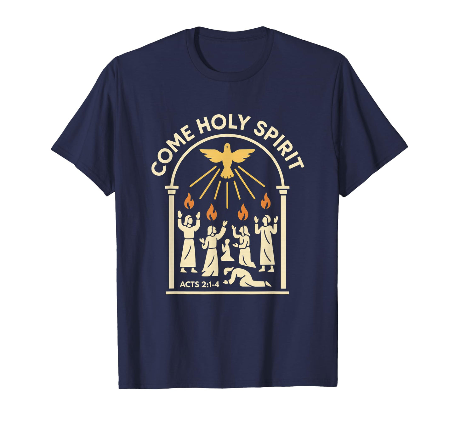 Come Holy Spirit Acts 2 Flames of Fire Baptism Dove T-Shirt