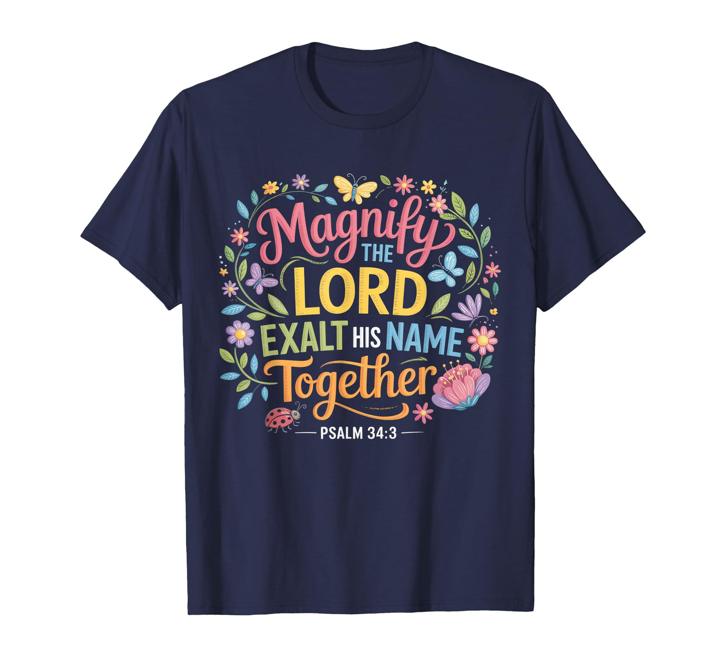 Magnify The Lord Psalm 34:3 Christian Floral T-Shirt