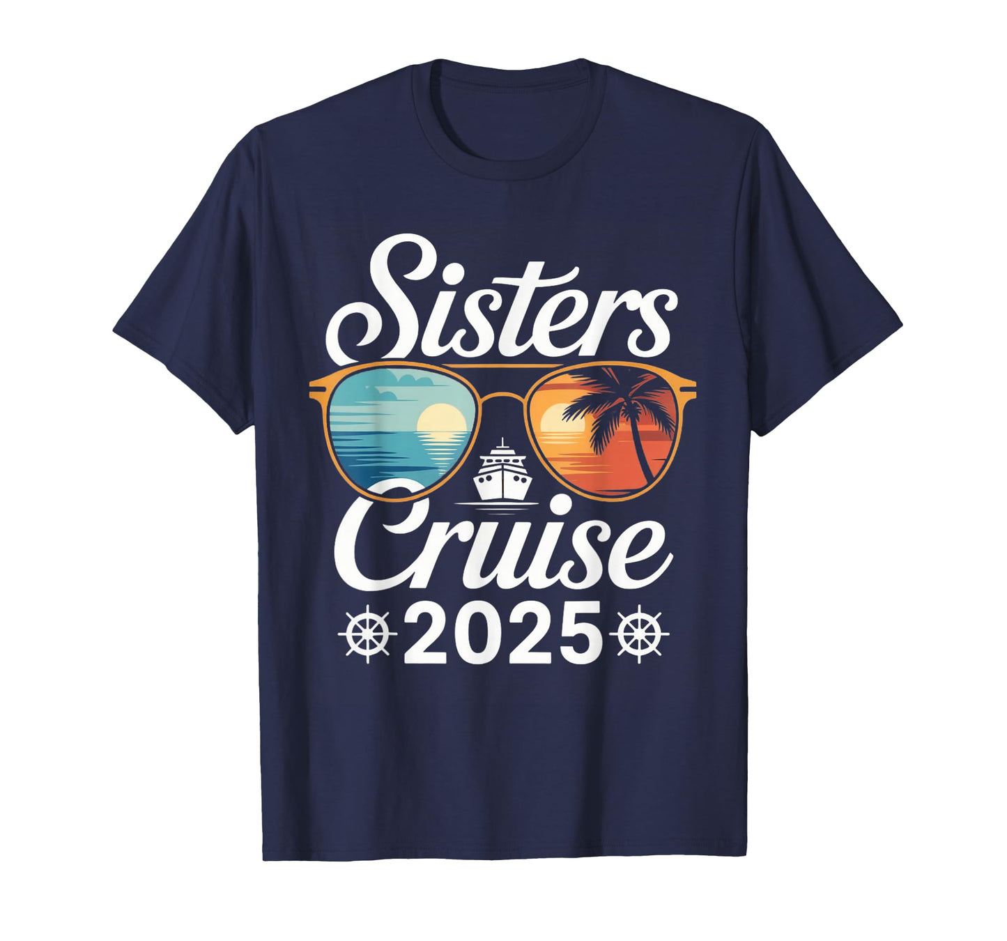 Sister's Cruise 2025 Women Sister Toddler Weekend Trip T-Shirt