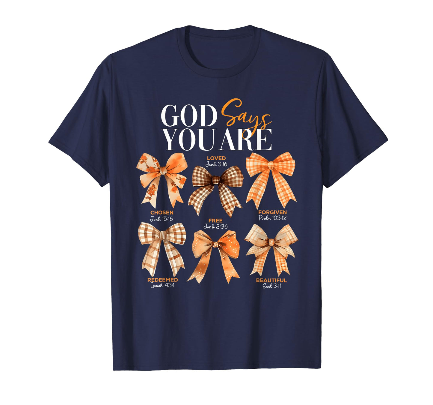 Autumn Christian Thanksgiving Coquette Bow God Says You Are T-Shirt