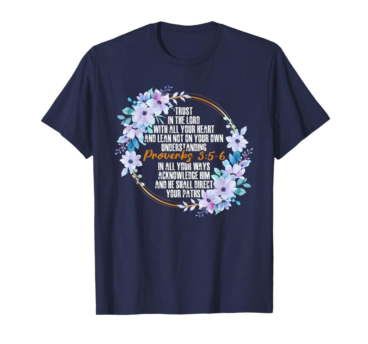 Proverbs 3:5-6 Bible Verse Religious Christian Men and Women T-Shirt