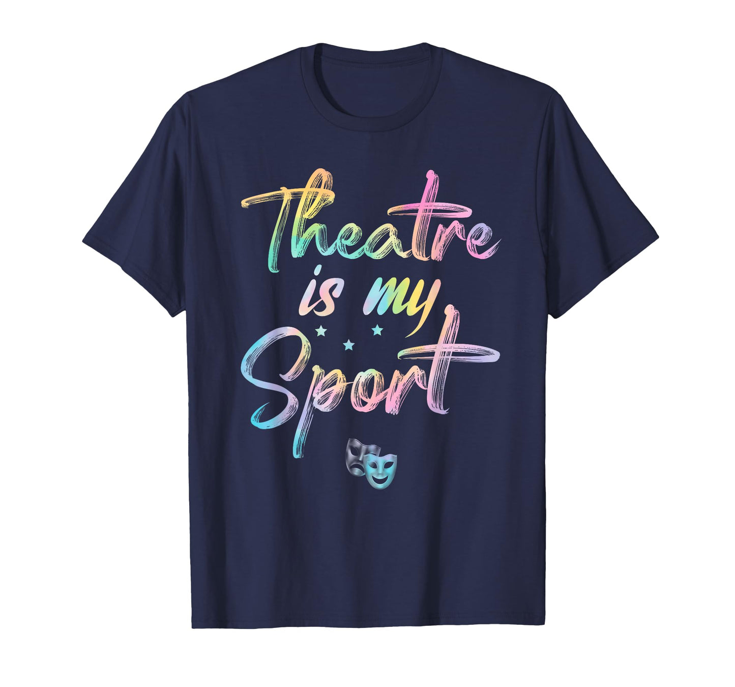 Funny Musical Theater Quote Theater is my sport T-Shirt