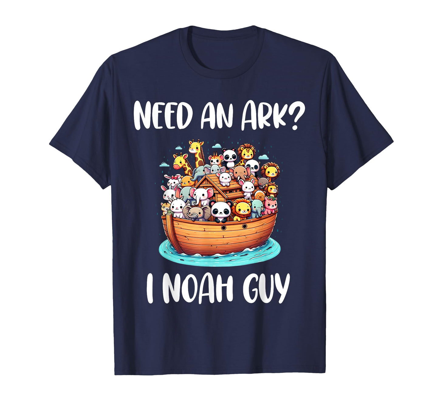 Animal Anime Need An Ark? I Noah Guy Christian Funny Gifts T-Shirt
