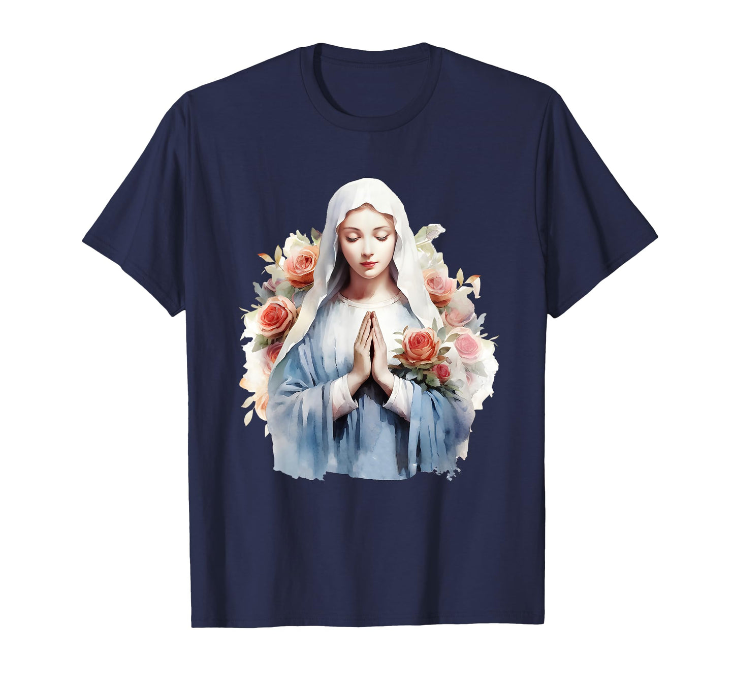Blessed Mother Mary Mother of Jesus Roses Our Lady Catholic T-Shirt