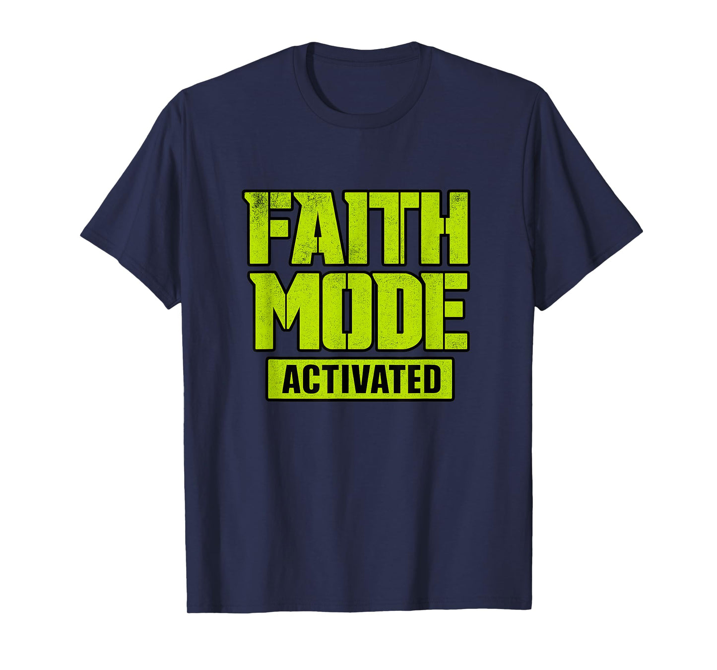 Faith Mode Activated | Funny Christian Gamer T-Shirt