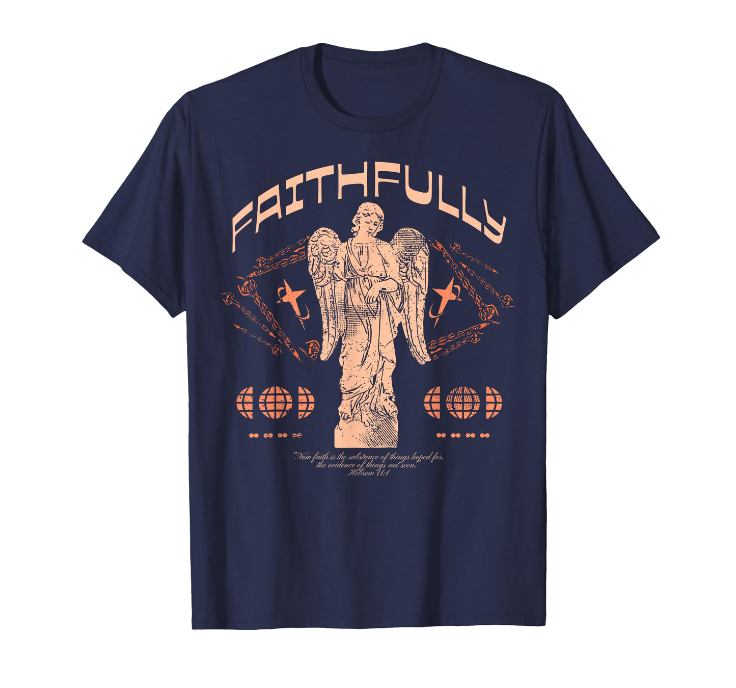 Faithfully - Christian Bible Verse Faith T-Shirt