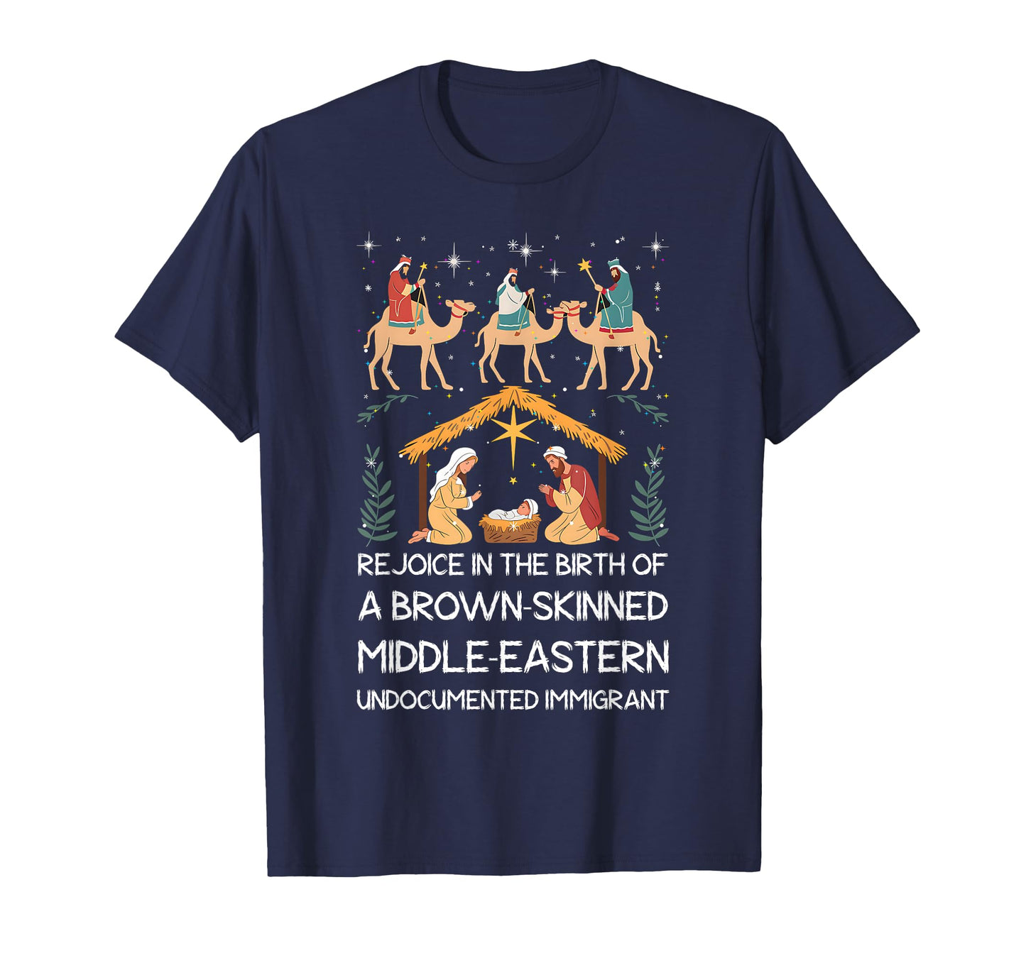 Rejoice In The Birth Of A Brown Skinned Middle Eastern Jesus T-Shirt