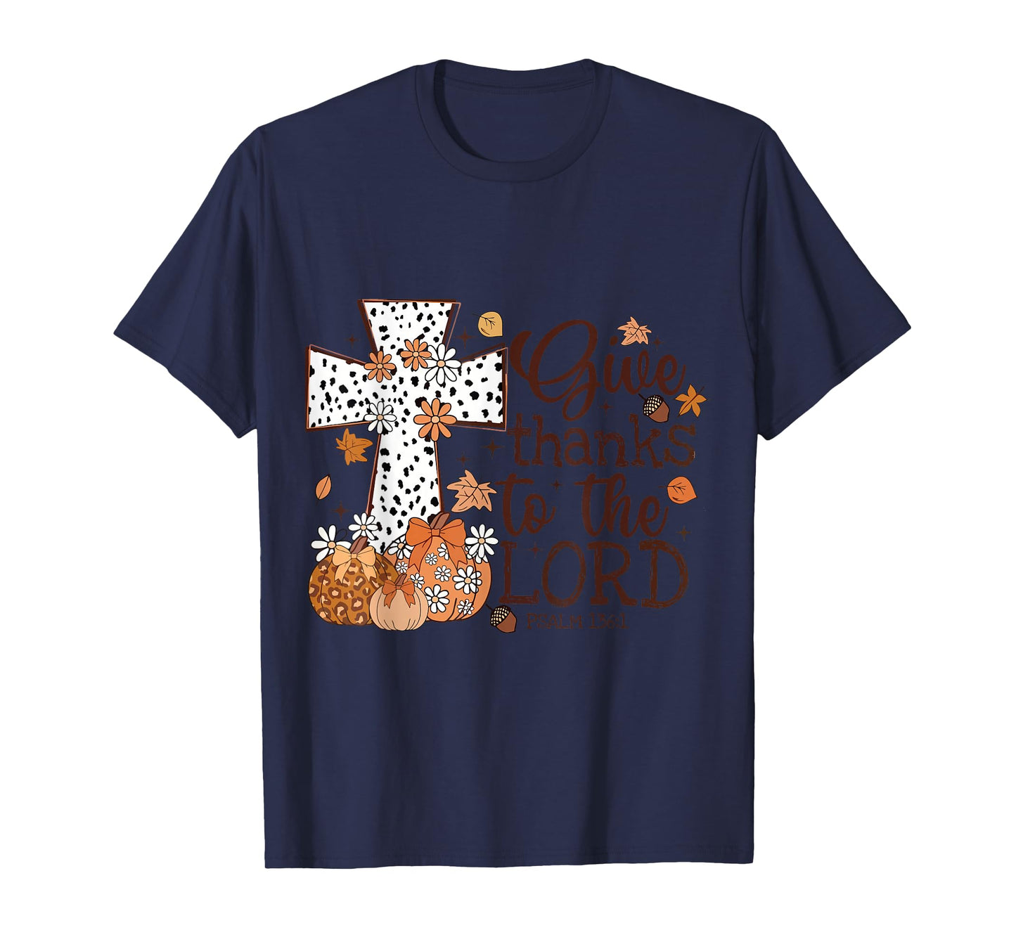 Give Thanks to The Lord Christian Fall Leopard Pumpkin T-Shirt