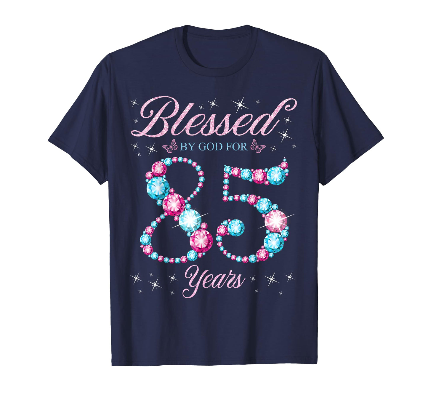 Blessed By God For 85 Years Old 85th Birthday Woman Queen T-Shirt