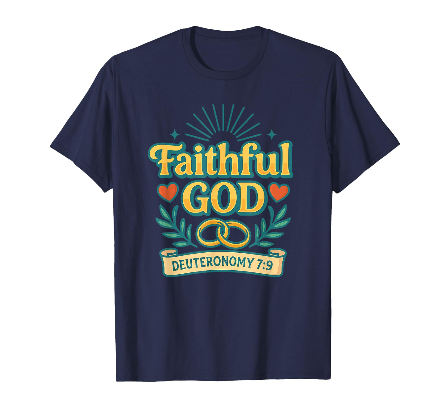Faithful God Deuteronomy 7:9 Christian T-Shirt