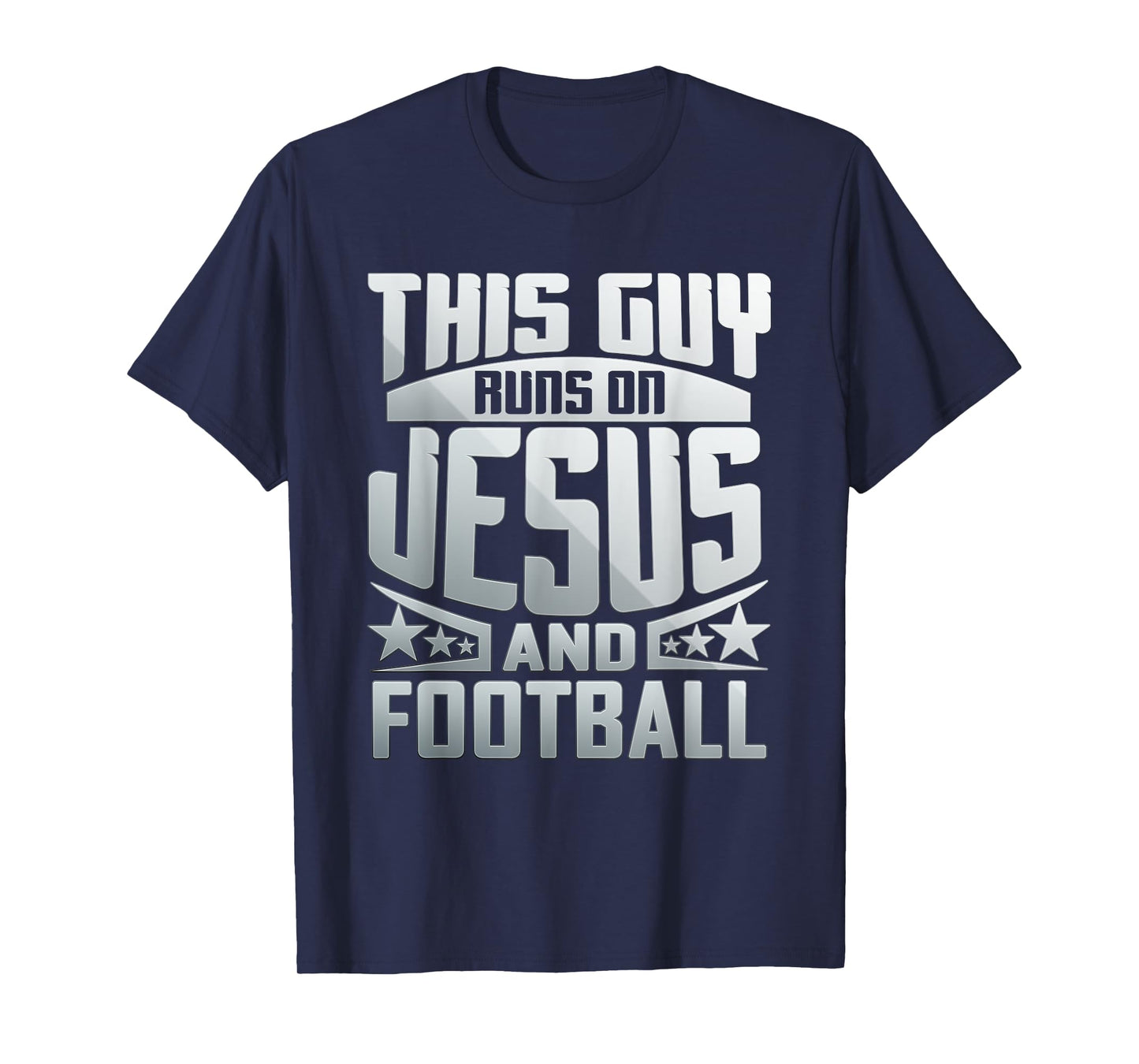 This Guy Runs On Jesus And Football T-Shirt