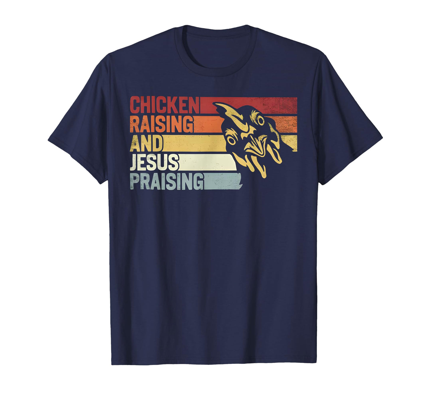 Retro Vintage Chicken Raising & Jesus Praising Funny T-Shirt