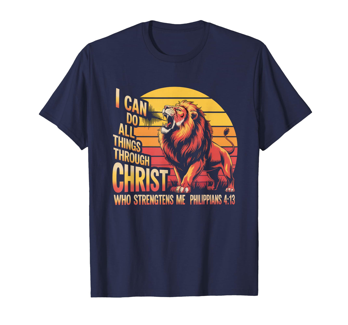 Christian Tshirt Philippians 4:13 Religious Lion Strengthens T-Shirt