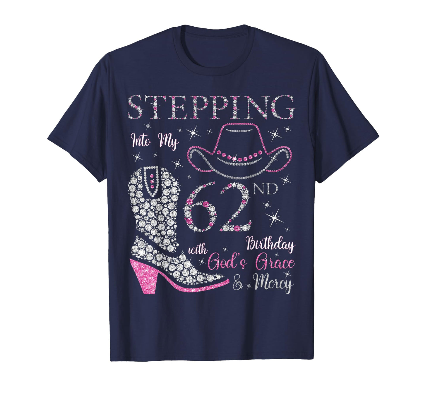 Stepping Into My 62nd Birthday With God's Grace and Mercy T-Shirt