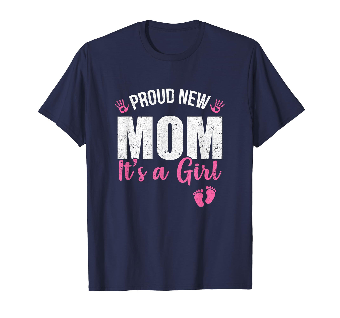 Proud New Mom It's A Girl Mother To Be Soon To Be Mom 2025 T-Shirt