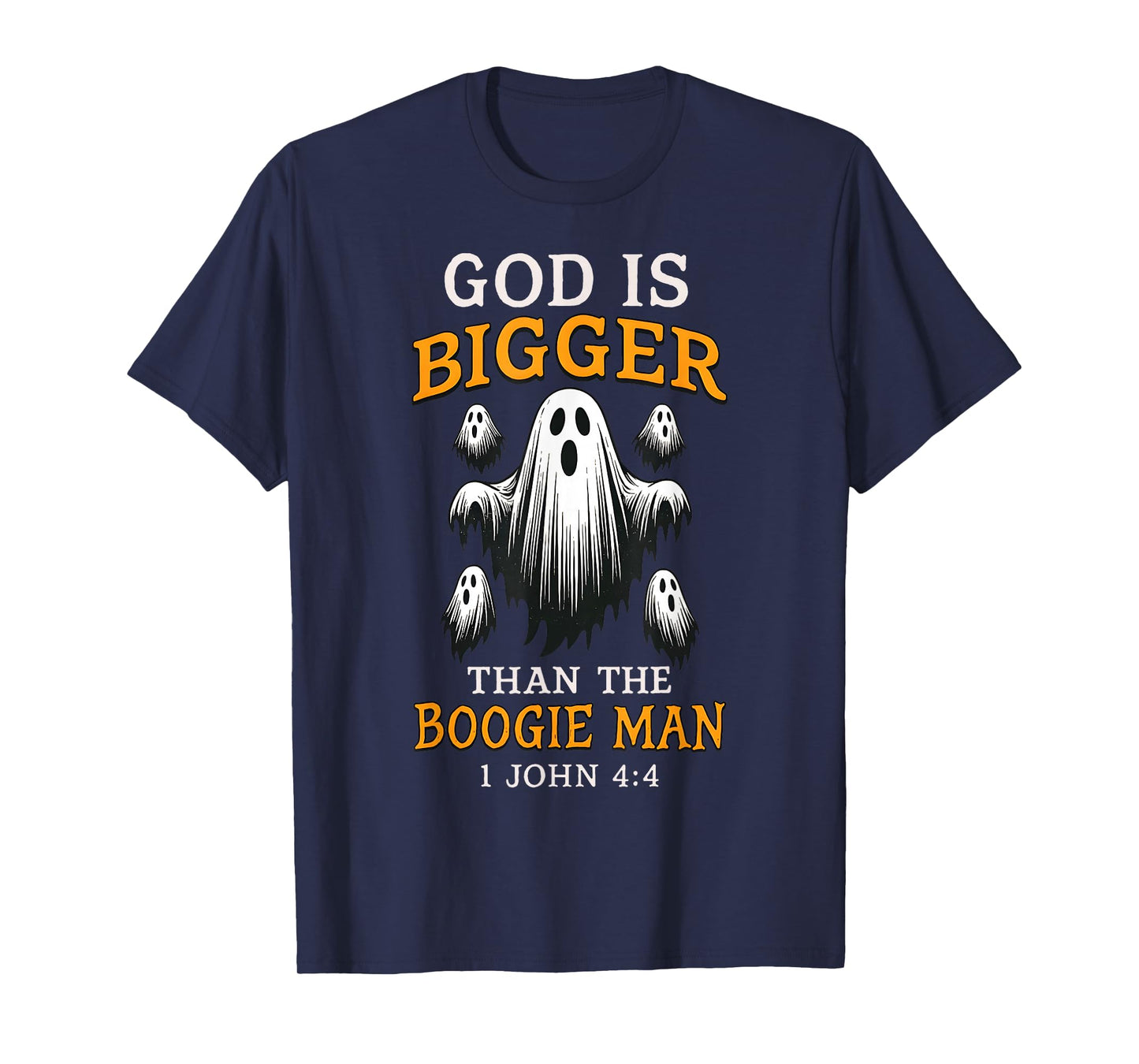 God is Bigger Than The Boogie Man Christian Halloween Ghost T-Shirt